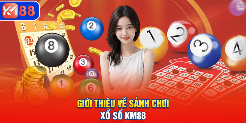 Giới thiệu về sành chơi xổ số KM88 