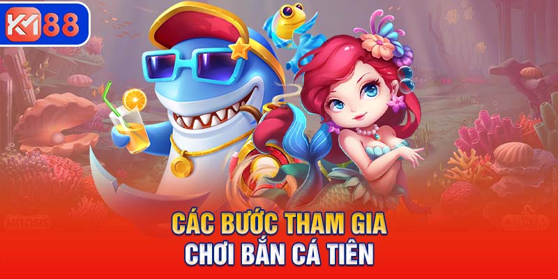 Các bước tham gia chơi bắn cá bài bản