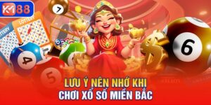 Các lưu ý nên nhớ khi chơi xổ số miền Bắc